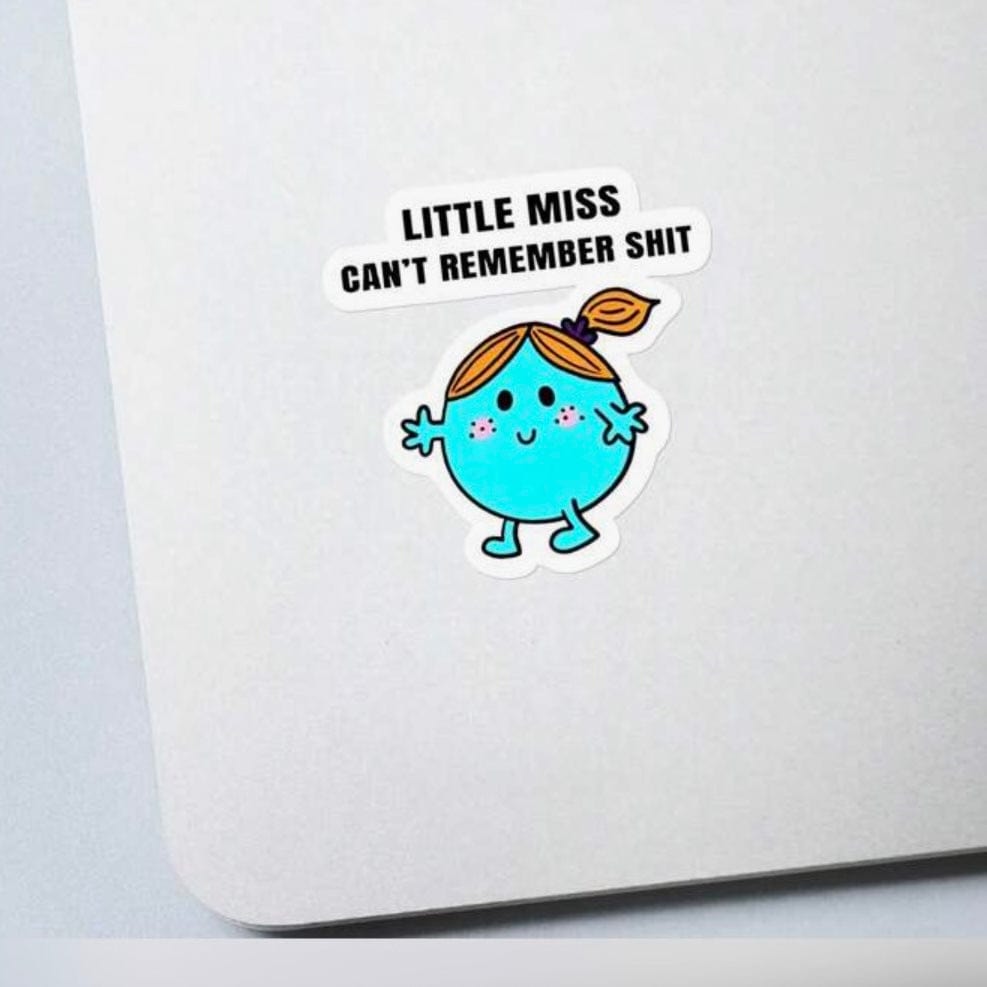 Whit's Up Shop Little Miss Can’t Remember Sh*t Sticker – Funny Relatable Vinyl Decal
