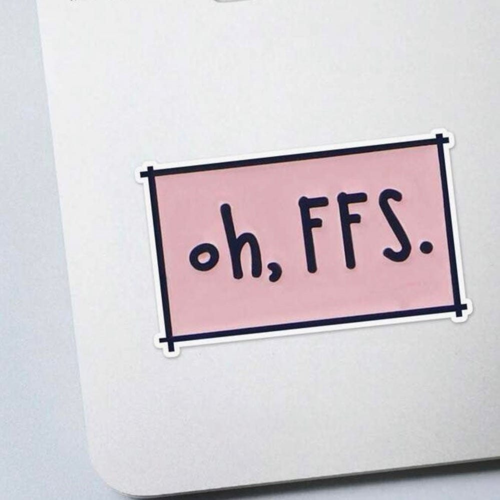 Whit's Up Shop Oh, FFS Sticker