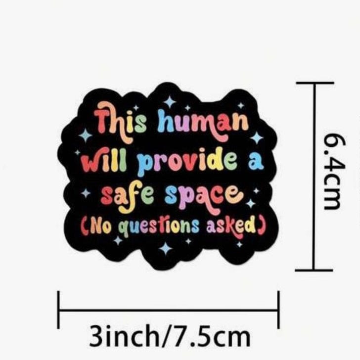 Whit's Up Shop This Human Will Provide a Safe Space Sticker – No Questions Asked