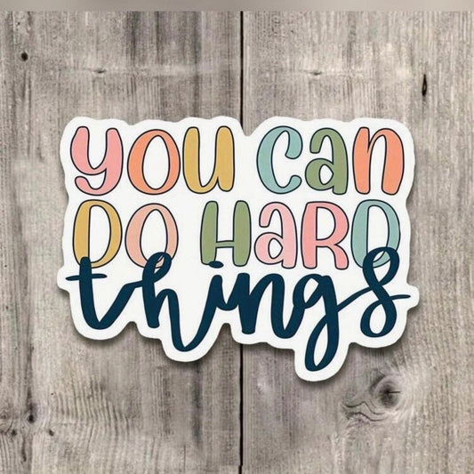 Whit's Up Shop You Can Do Hard Things Sticker – Motivational Rainbow Lettering